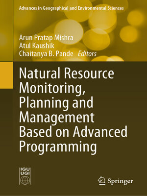cover image of Natural Resource Monitoring, Planning and Management Based on Advanced Programming